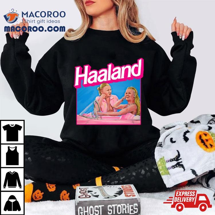 Haaland Barbie Ver Haaland Shirt Haaland Barbie Ver Haaland Shirt