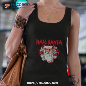 hail santa christmas funny shirt tank top 4