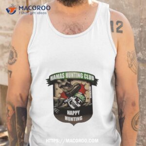 Hamas Hunting Club Happy Hunting T Shirt 3 Hamas Hunting Club Happy Hunting Tank Top