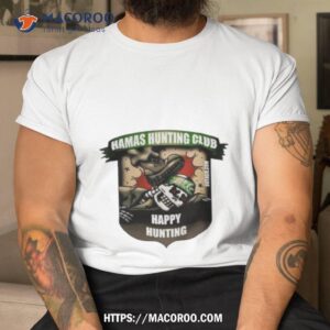 Hamas Hunting Club Happy Hunting Tshirt