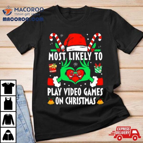 Hands Of The Grinch Most Likely To Play Video Games On Christmas 2023 Sweatshirt