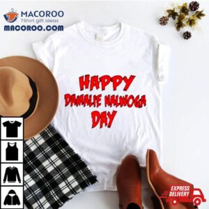 Happy Damalie Nalwoga Day Shirt