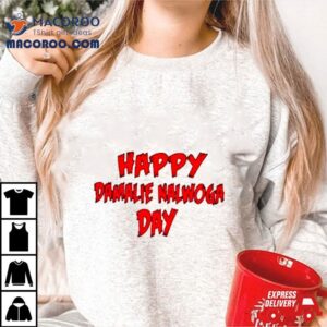 Happy Damalie Nalwoga Day Tshirt