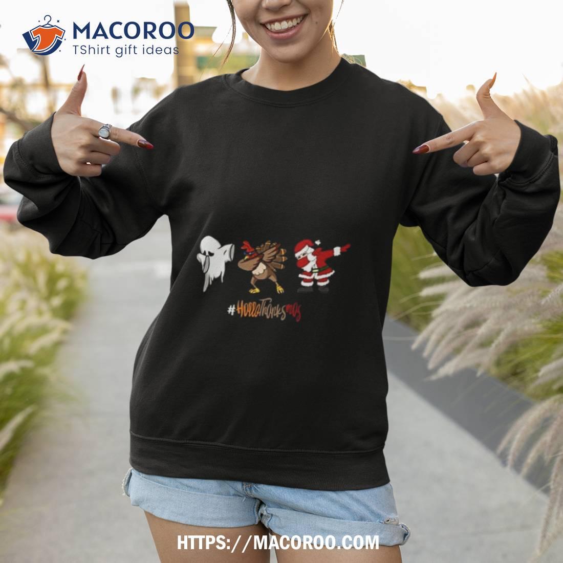 Happy Hallothanksmas Funny Halloween Thanksgiving Christmas T Shirt Happy Hallothanksmas Funny Halloween Thanksgiving Christmas T Shirt