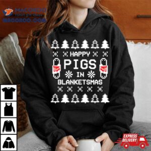 Happy Pigs In Blanketsmas Ugly Christmas Tshirt