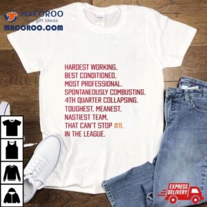 Heat Culture Hardest Working Best Conditioned Tshirt