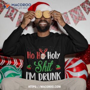 ho holy shit i m drunk christmas funny xmas drinking sweatshirt sweatshirt 3