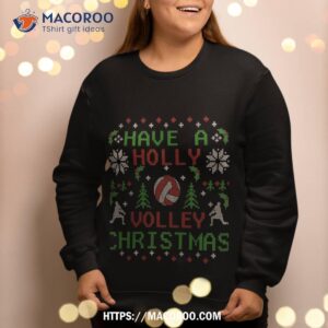 holly volleyball ugly christmas sweater party shirts sweatshirt sweatshirt 2