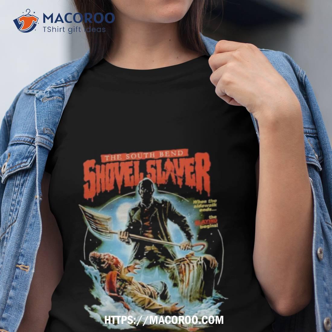 Home Alone The South Bend Shovel Slayer Shirt Home Alone The South Bend Shovel Slayer Shirt