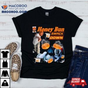 Honey Bun Smack Down Tshirt