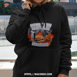 honey bun warrior shirt hoodie