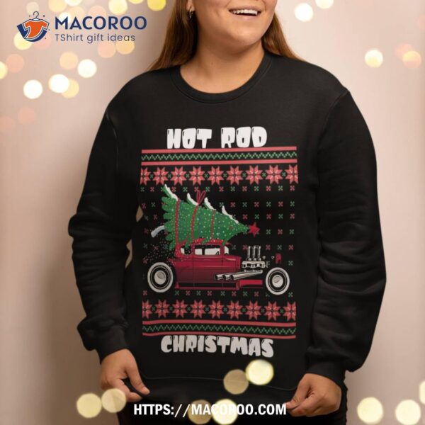 Hot Rod Christmas Cary Guy Ugly Sweater Style Sweatshirt