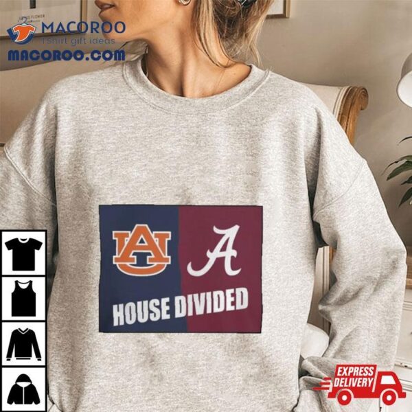 House Divided Auburn And Alabama 2023 Iron Bowl T Shirt