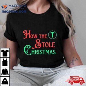 How The T Stole Christmas Storybook T Tshirt