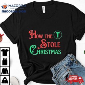 How The T Stole Christmas Storybook T Tshirt