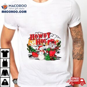 Howdy Hos Santa Snowman Shirt