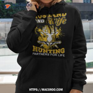 Husband And Wife Hunting Partners For Life Shirt 2 Husband And Wife Hunting Partners For Life Hoodie 2