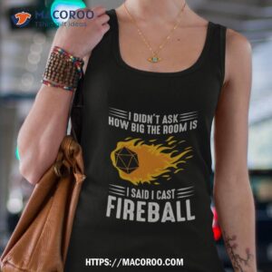 I Cast Fireball Wizard Sorcerer Dungeons And Dragons Shirt 3 I Cast Fireball Wizard Sorcerer Dungeons And Dragons Tank Top 4