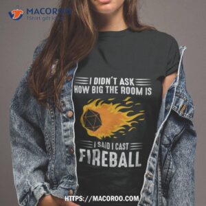 I Cast Fireball Wizard Sorcerer Dungeons And Dragons Tshirt 2