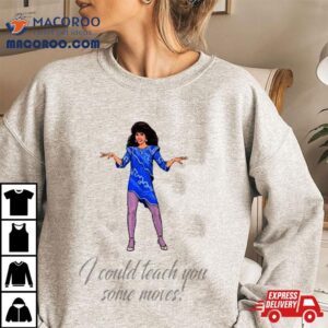 I Could Teach You Some Moves Christmas Shirt