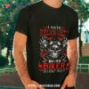 I Hate Being Sexy But I’m A Biker Shirt