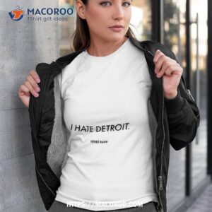 i hate detroit snow hard feelings tour shirt tshirt 3