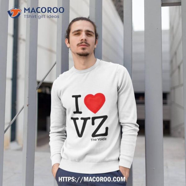 I Heart Vz The Voidz Shirt