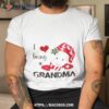 I Love Being A Grandma Family Christmas Shirt