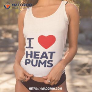 I Love Heat Pumps Tank Top 1