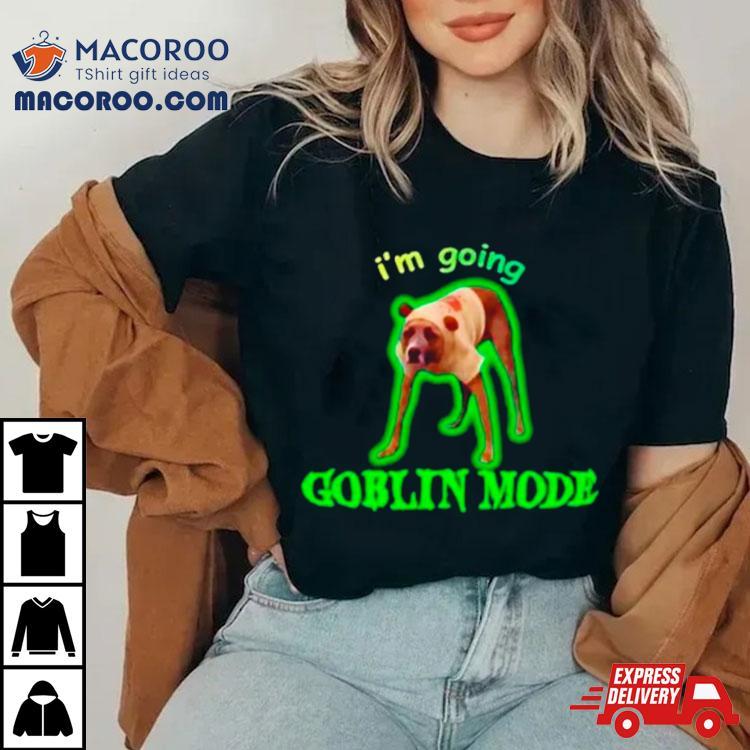 I’m Going Goblin Mode Dog Meme Shirt I’m Going Goblin Mode Dog Meme Shirt