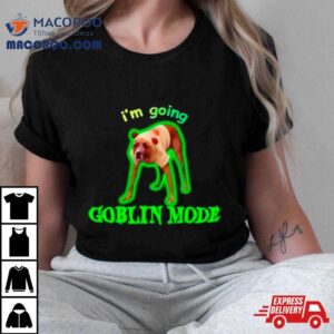 I’m Going Goblin Mode Dog Meme Shirt 4 I M Going Goblin Mode Dog Meme Tshirt