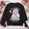 I’m So Good Santa Came Twice Funny Naughty Xmas Sweatshirt