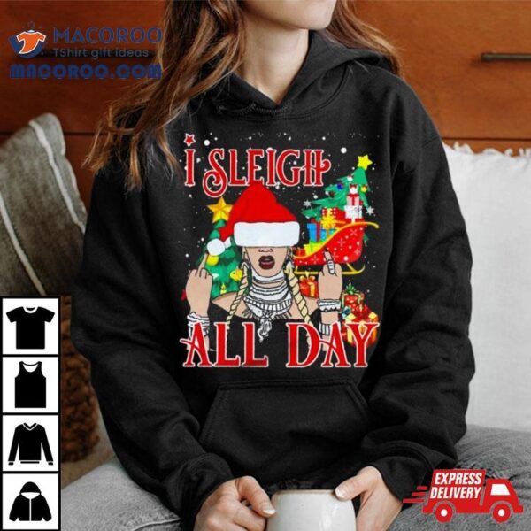 I Sleigh All Day Merry Christmas T Shirt