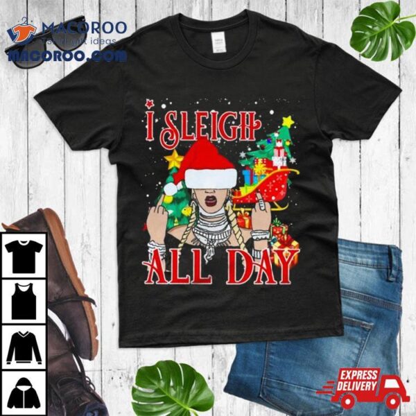 I Sleigh All Day Merry Christmas T Shirt