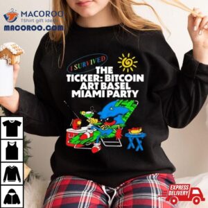 I Survived The Ticker Bitcoin Art Basel Miami Party Tshirt