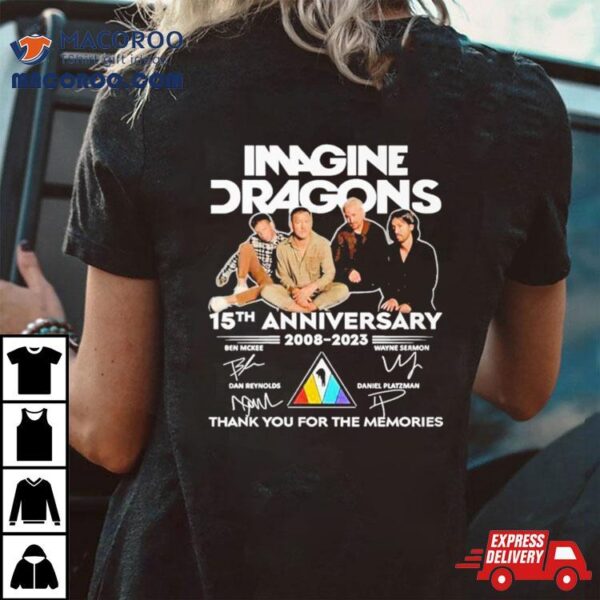 Imagine Dragons 15th Anniversary 2008 2023 Thank You For The Memories Signatures Shirt