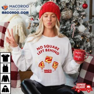 Imo’s Pizza No Square Left Behind Shirt