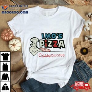 Imo’s Pizza Window Crispy Delicious Shirt