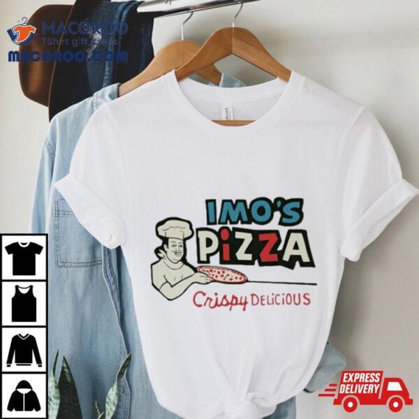 Imo’s Pizza Window Crispy Delicious Shirt