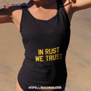 In Rust We Trus Tank Top 2