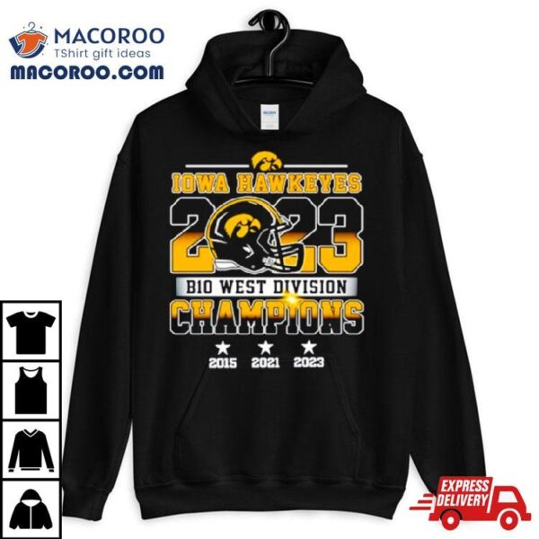 Iowa Hawkeyes 2023 B10 West Division Champions Shirt