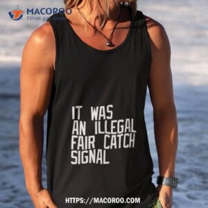 It Was An Illegal Fair Catch Signal Tank Top