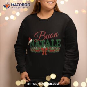 italian christmas design tanti auguri buon natale sweatshirt sweatshirt 2