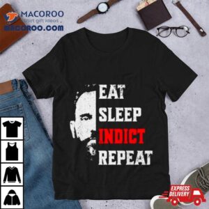 Jack Smith Eat Sleep Indict Repeat Funny Tshirt