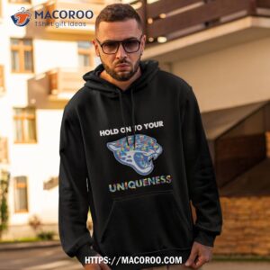 jacksonville jaguars nfl hold on to your uniqueness shirt hoodie 2