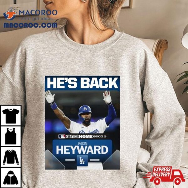 Jason Heyward He’s Back Staying Home Geico Shirt