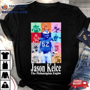 Jason Kelce The Philadelphia Eagles Eras Tour Tshirt