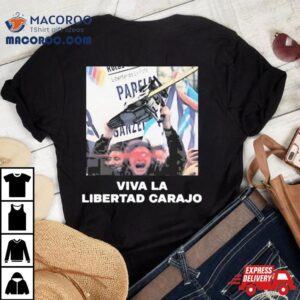 Javier Milei Viva La Libertad Carajo Sweat Tshirt