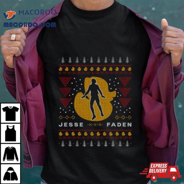 Jesse Faden Ugly Christmas Shirt