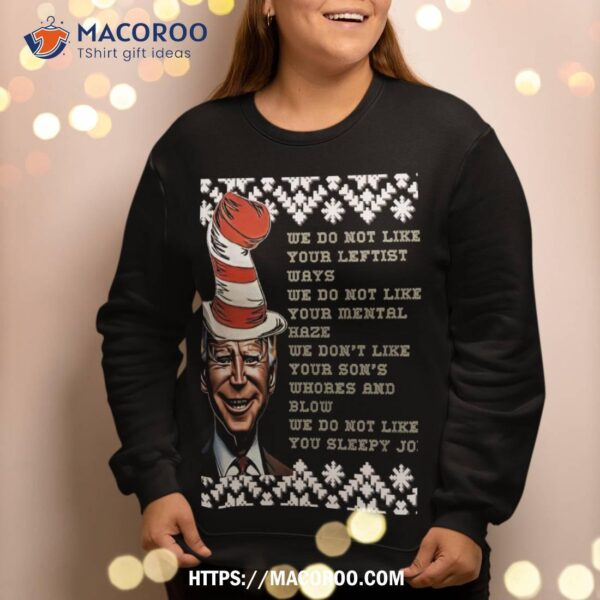 Jingle Joe Biden Xmas Rhyme Trump 5 Ugly Christmas Sweater Sweatshirt